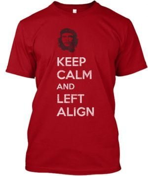 15 Custom T Shirts With Good Slogans 21 keep calm left a;ign